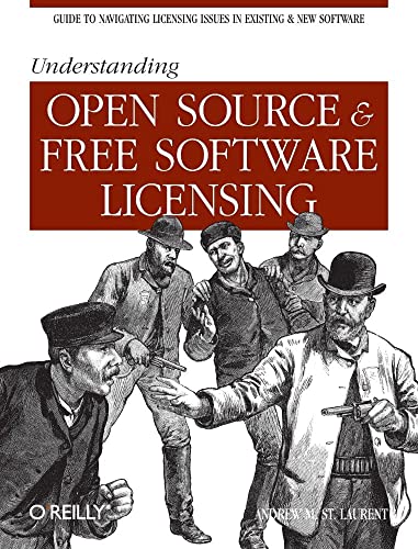 9780596005818: Understanding Open Source & Free Software Licensing