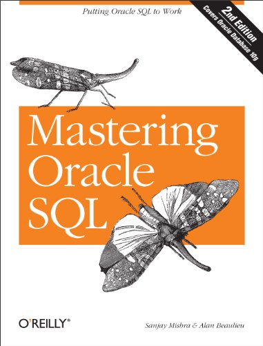 Mastering Oracle SQL, 2nd Edition (9780596006327) by Sanjay Mishra; Alan Beaulieu