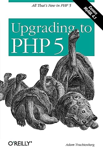 Upgrading to PHP 5 (9780596006365) by Trachtenberg, Adam