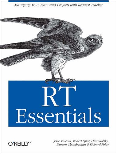 Stock image for RT Essentials : Managing Your Team and Projects with Request Tracker for sale by Better World Books