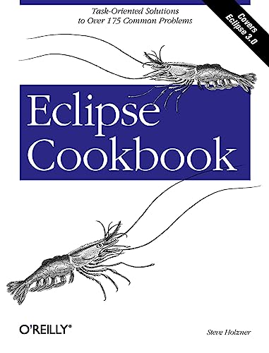 Stock image for Eclipse Cookbook : Task-Oriented Solutions to over 175 Common Problems for sale by Better World Books