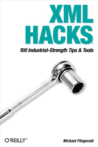 Imagen de archivo de XML Hacks : 100 Industrial-Strength Tips and Tools a la venta por Better World Books