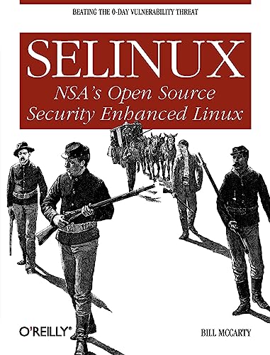 Selinux: NSA's Open Source Security Enhanced Linux