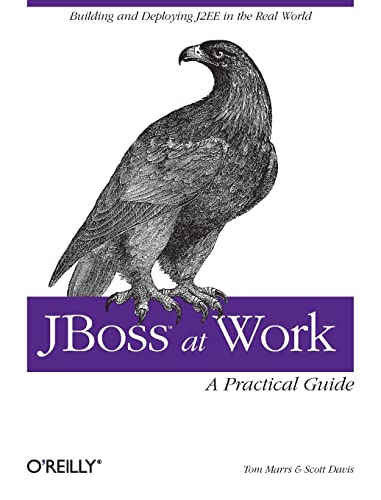 Imagen de archivo de JBoss at Work: A Practical Guide: A Practical Guide a la venta por Open Books