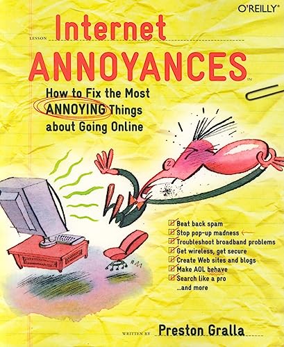 Stock image for Internet Annoyances : How to Fix the Most Annoying Things about Going Online for sale by Better World Books