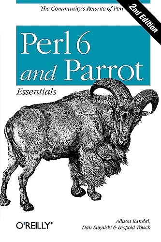 Imagen de archivo de Perl 6 and Parrot Essentials : The Community's Rewrite of Perl a la venta por Better World Books: West