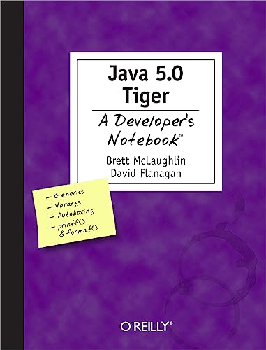 9780596007386: Java 5.0 Tiger: A Developer's Notebook