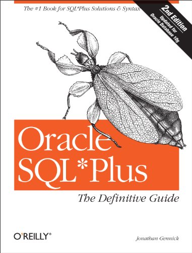 

Oracle SQL*Plus: The Definitive Guide (Definitive Guides)