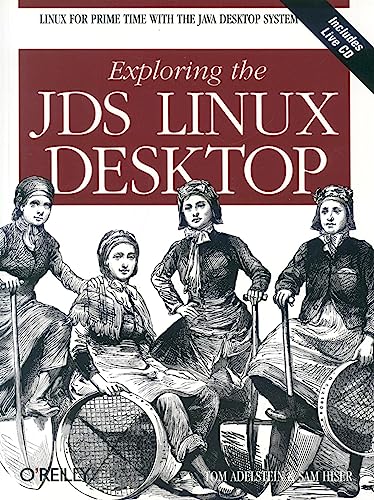 Stock image for Exploring the JDS Linux Desktop for sale by Ebooksweb