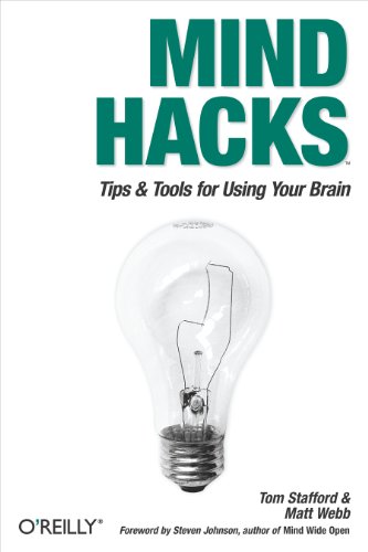 Beispielbild fr Mind Hacks: Tips & Tools for Using Your Brain zum Verkauf von Wrigley Books