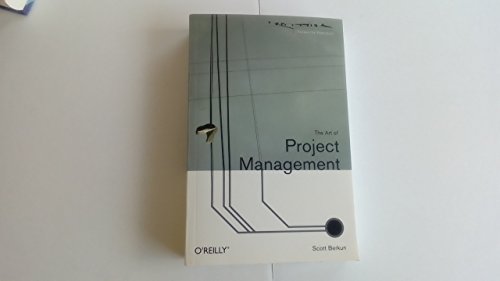 Beispielbild fr The Art of Project Management (Theory in Practice (O'Reilly)) zum Verkauf von SecondSale