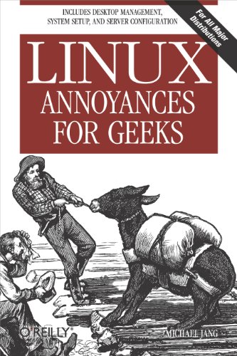 Beispielbild fr Linux Annoyances for Geeks : Getting the Most Flexible System in the World Just the Way You Want It zum Verkauf von Better World Books