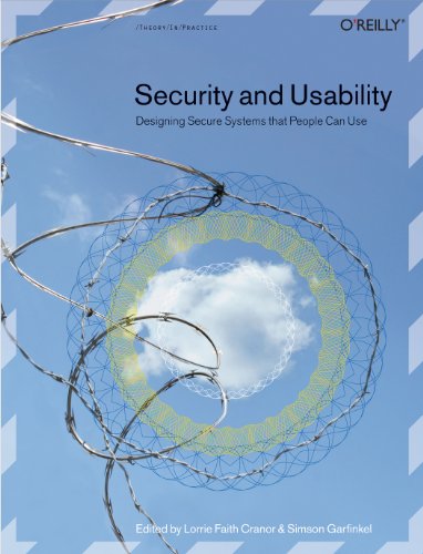 Imagen de archivo de Security and Usability: Designing Secure Systems that People Can Use a la venta por SecondSale