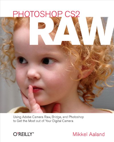 Beispielbild fr Photoshop CS2 RAW: Using Adobe Camera Raw, Bridge, and Photoshop to Get the Most out of Your Digital Camera zum Verkauf von Wonder Book