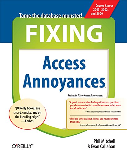 Stock image for Fixing Access Annoyances : How to Fix the Most Annoying Things about Your Favorite Database for sale by Better World Books