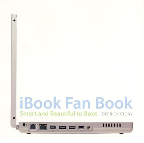 iBook Fan Book: Smart and Beautiful to Boot (9780596008611) by Story, Derrick