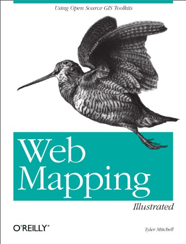 Web Mapping Illustrated: Using Open Source GIS Toolkits