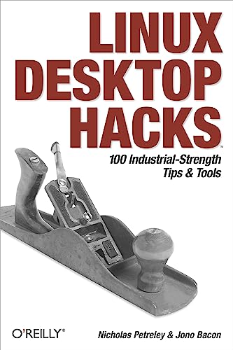 9780596009113: Linux Desktop Hacks: Tips & Tools for Customizing and Optimizing your OS