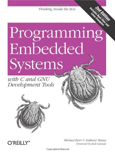 Imagen de archivo de Programming Embedded Systems: With C and GNU Development Tools a la venta por ThriftBooks-Atlanta