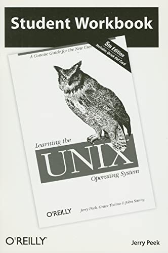 Learning the Unix Operating System: Student Workbook (9780596009984) by Peek, Jerry