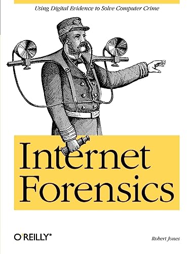 Beispielbild fr Internet Forensics: Using Digital Evidence to Solve Computer Crime zum Verkauf von Wonder Book