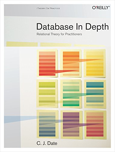 Beispielbild fr Database in Depth: Relational Theory for Practitioners zum Verkauf von WorldofBooks