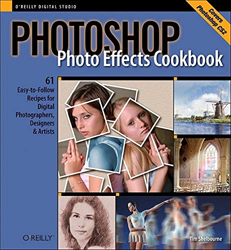 Imagen de archivo de Photoshop Photo Effects Cookbook: 61 Easy-to-Follow Recipes for Digital Photographers, Designers, and Artists a la venta por Orion Tech