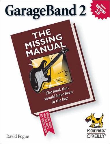 Stock image for GarageBand 2: The Missing Manual for sale by Books of the Smoky Mountains