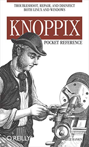 9780596100759: Knoppix Pocket Reference: Troubleshoot, Repair, and Disinfect Both Linux and Windows