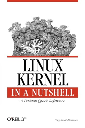 9780596100797: Linux Kernel in a Nutshell: A Desktop Quick Reference