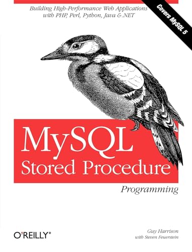 9780596100896: MySQL Stored Procedure Programming: Building High-Performance Web Applications in MySQL