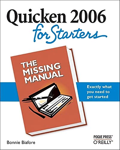 Quicken 2006 for Starters: Tthe Missing Manual (Paperback) - Bonnie Biafore