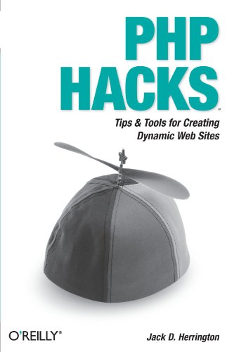 9780596101398: PHP Hacks: Tips & Tools For Creating Dynamic Websites