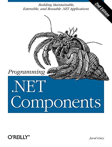 Imagen de archivo de Programming . NET Components : Design and Build . NET Applications Using Component-Oriented Programming a la venta por Better World Books
