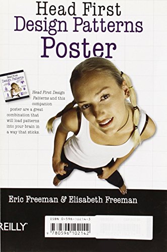 Head First Design Patterns Poster: A Brain-Friendly Guide (9780596102142) by Robson, Elisabeth; Freeman, Eric