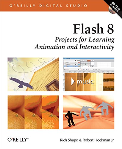 9780596102234: Flash 8 - Projects for Learning Animation and Interactivity +CD (O'Reilly Digital Studio)