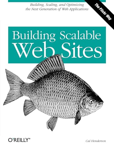 Imagen de archivo de Building Scalable Web Sites: Building, Scaling, and Optimizing the Next Generation of Web Applications a la venta por Wonder Book