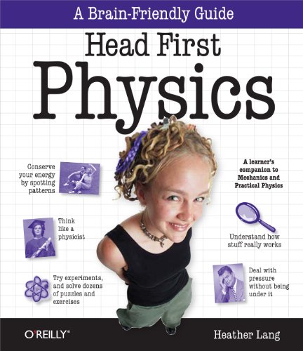 Beispielbild fr Head First Physics : A Learner's Companion to Mechanics and Practical Physics (AP Physics B - Advanced Placement) zum Verkauf von Better World Books