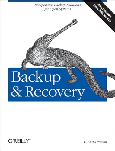 Beispielbild fr Backup and Recovery : Inexpensive Backup Solutions for Open Systems zum Verkauf von Better World Books