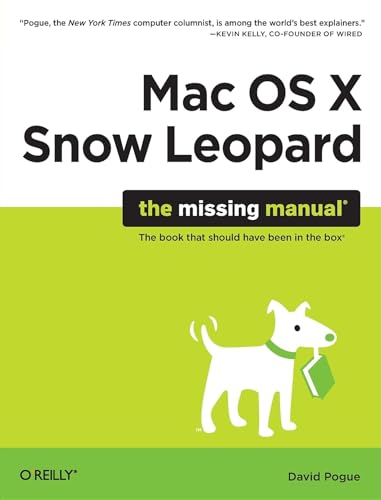 Mac OS X Snow Leopard: The Missing Manual (9780596153281) by Pogue, David