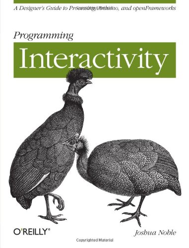 Beispielbild fr Programming Interactivity : A Designer's Guide to Processing, Arduino, and OpenFrameworks zum Verkauf von Better World Books