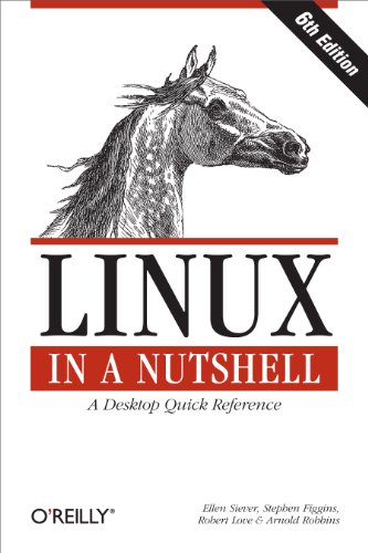 9780596154486: Linux in a Nutshell: A Desktop Quick Reference