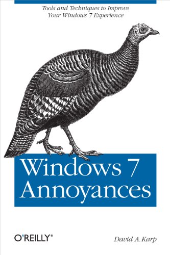 Windows 7 Annoyances: Tips, Secrets, and Solutions (9780596157623) by Karp, David