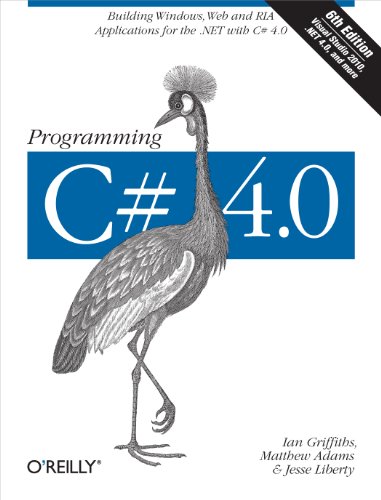 Beispielbild fr Programming C# 4.0: Building Windows, Web, and RIA Applications for the .NET 4.0 Framework (Animal Guide) zum Verkauf von SecondSale