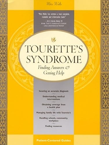 Beispielbild fr Tourette's Syndrome: Finding Answers & Getting Help (Patient Centered Guides) zum Verkauf von HPB-Ruby