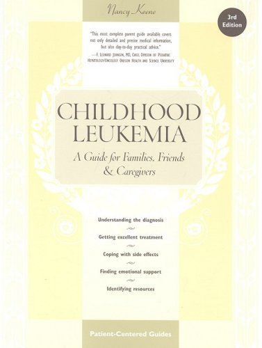 Stock image for Childhood Leukemia: A Guide for Families, Friends Caregivers for sale by Goodwill