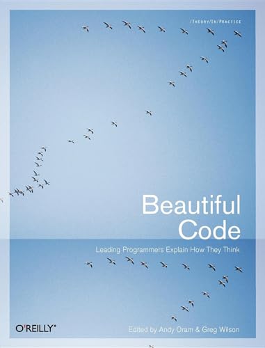 Stock image for Beautiful Code: Leading Programmers Explain How They Think (Theory in Practice (O'Reilly)) for sale by HPB-Red