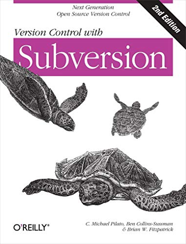 Imagen de archivo de Version Control with Subversion: Next Generation Open Source Version Control a la venta por Your Online Bookstore