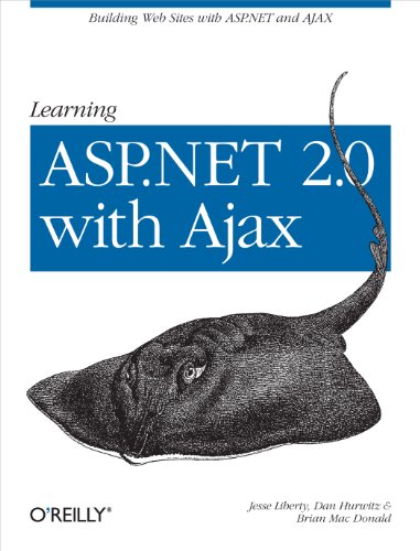 Learning Asp.net 2.0 With Ajax (9780596513979) by Liberty, Jesse; Hurwitz, Dan; MacDonald, Brian