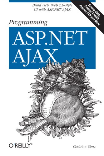 Beispielbild fr Programming ASP. NET AJAX : Build Rich, Web 2. 0-Style UI with ASP. NET AJAX zum Verkauf von Better World Books